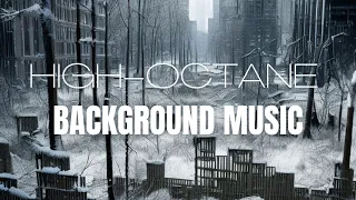High-Octane Background Music