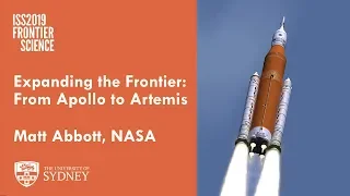 From Apollo to Artemis: Expanding the Frontier — Matt Abbott, NASA Flight Director