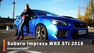 Subaru WRX STI 2018 (Тест от Ксю) /Roademotional