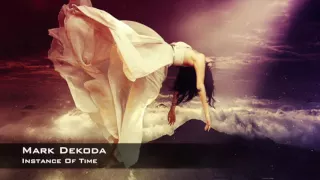 Mark Dekoda - Instance Of Time (Original Mix)