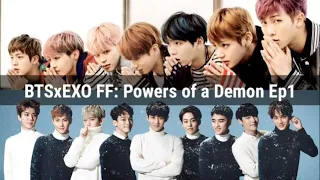 BTSxEXO FF: Powers of a Demon Ep1