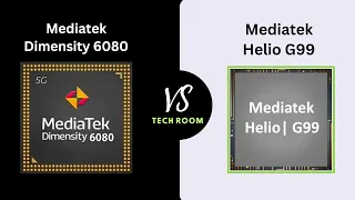 Dimensity 6080 VS Helio G99 | Which is best?⚡| Mediatek Helio G99 Vs Mediatek Dimensity 6080