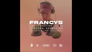 Francys - Live at Rooftop Lovers, Cordoba, Argentina - 23-11-2022