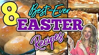 8 Best EASTER RECIPES You Will LOVE! Side Dishes & Desserts You NEED In Your LIFE!