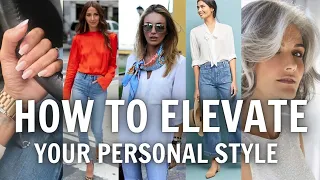HOW TO MAKE YOUR OUTFITS BETTER  * elevate your daily style*