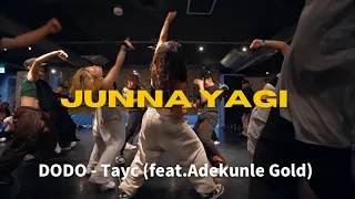 【DANCE CAMP PLUS 2023】DODO - Tayc (feat.Adekunle Gold) | JUNNA Choreography