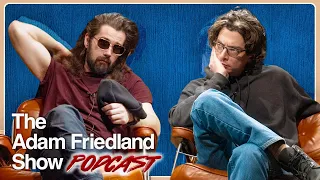 The Adam Friedland Show Podcast - Episode 36