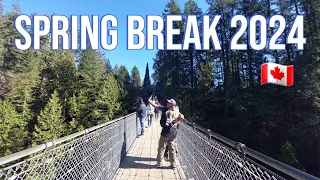 🇨🇦 2024 Spring Break at Capilano Suspension Bridge | North Vancouver, BC, Canada | March 16, 2024