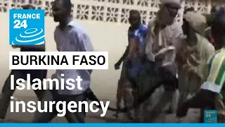 Burkina Faso coup: Islamist insurgency broke out in the country in 2015 • FRANCE 24 English