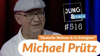 "Deutsche Wohnen enteignen" - Aktivist Michael Prütz - Jung & Naiv: Folge 516