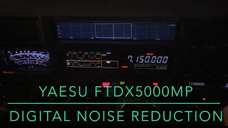 Yaesu FTdx5000MP: Digital Noise Reduction