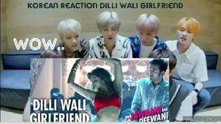 BTS Reaction Bollywood song || K-POP reaction Dilli waali girlfriend song ||