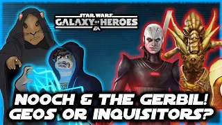 NOOCH & The GERBIL Ep I - Should You Farm Geos or Inquisitors in SWGOH?  August 24, 2023