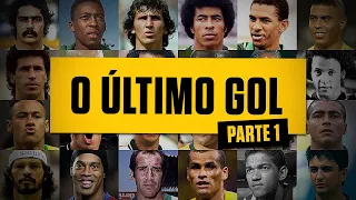 O ÚLTIMO GOL DE CRAQUES BRASILEIROS Pt. 1