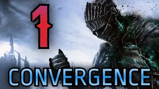 Dark Souls 3: Convergence Mod - Part 1: Rekindle the Passion