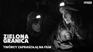 ZIELONA GRANICA | Twórcy filmu zapraszają na film | Kino Świat