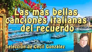 BELLAS CANCIONES ITALIANAS DEL RECUERDO música instrumental orquestada Selección de Cecil González