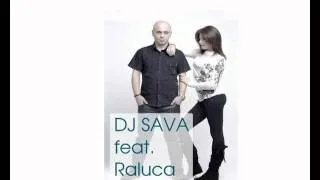 Dj Sava feat Raluka   Love you Radio Edit
