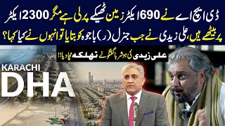 General Bajwa on DHA Phase 8 Karachi | Ali Zaidi Shocking Reveals | Cross Examination with Ali