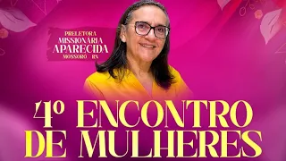 4° ENCONTRO DE MULHERES - MARTA OU MARIA?  IEADAM-C1 / MISS. APARECIDA BORGES. 3° PLENARIA