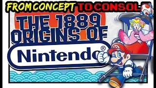 THE 1889 ORIGINS OF NINTENDO - An In Depth History! - From Concept to Console