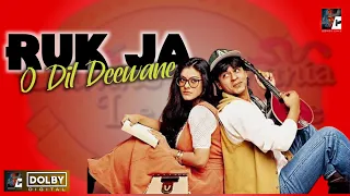 Ruk Ja O Dil Deewane| Dilwale Dulhania Le Jayenge | Digital Dolby