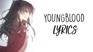 Nightcore - Youngblood (Female Version) - (Lyrics)