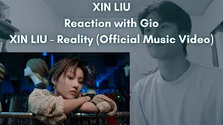 XIN LIU Reaction with Gio XIN LIU - Reality (Official Music Video)