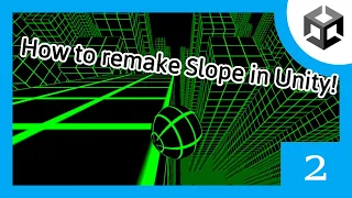 How to remake Slope in Unity | Episode 2 | Unity Tutorials