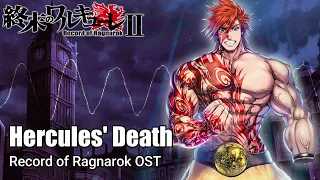 Hércules´ Death 『Cover』- Record of Ragnarok 2 OST [ Shuumatsu No Valkyrie ]