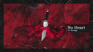 21 Savage - No Heart (Clean)