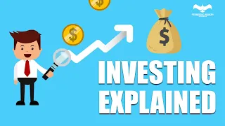 Investing Explained In Less Than 5 Minutes | Simply Explained