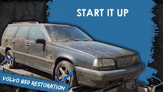 Volvo 850 Restoration - Start it Up - Day 5