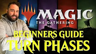 NEW PLAYERS GUIDE - PHASES OF A TURN | Magic the Gathering How to Play
