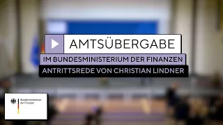 Antrittsrede von Christian Lindner - Amtsübergabe im BMF