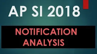 AP SI Notification 2018 - Detailed Analysis