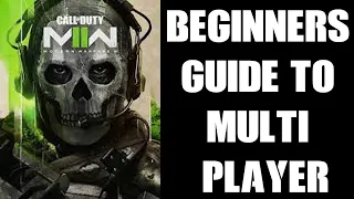 COD Modern Warfare 2 MWII Beginner New Players Guide To Multiplayer: How To Get Better & Have FUN!!!