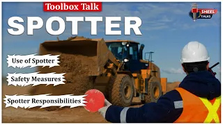 Spotter Safety Toolbox Talk Video || Use of Spotter, Safety Measures & Spotter Responsibilities