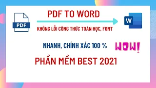 Phần mềm chuyển đổi File PDF thành Word tốt nhất-Không lỗi công thức toán học,Font- Rất tuyệt vời!!!