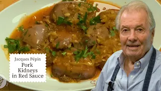 Pork Kidneys are a Tasty and Inexpensive Dinner | Jacques Pépin Cooking at Home  | KQED