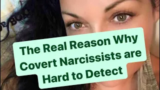 The Real Reason Why Covert Narcissists are Hard to Detect | #covertnarcissist #narcissist