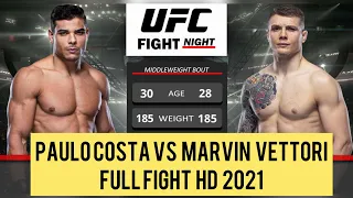 PAULO COSTA VS MARVIN VETTORI FULL FIGHT - UFC VEGAS 21