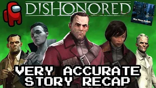 Dishonored: Daud's Tale - Very Accurate Story Recap