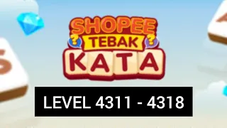 Kunci jawaban game Shopee tebak kata level 4311 - 4318