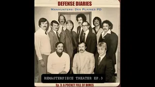 Defense Diaries Season 1: The Gacy Tapes Ep.3:  Pocket Full of Dimes