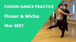 Fusion Dance Practice Michu Wälti & Flouer Evelyn (2021)