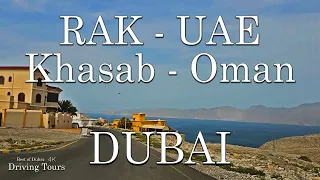 Ras Al Khaimah Oman Border to Khasab Oman Scenic Drive - Complete Tour