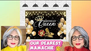 HAPPY BIRTHDAY OUR QUEEN MAMACHIE 🥳#mygzmolino #mamachie