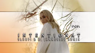 Andia - Intentionat ( Sloupi & DJ Jonnessey Remix Official )