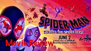 Spider-Man: Across The Spider-Verse - Movie Review!